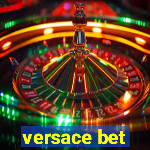 versace bet